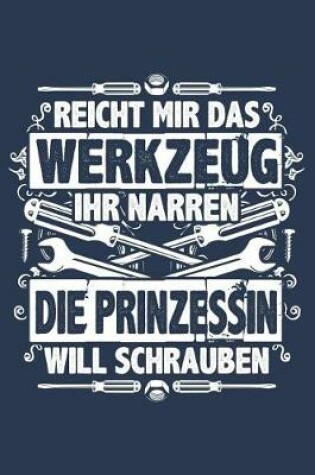 Cover of Die Prinzessin Will Schrauben