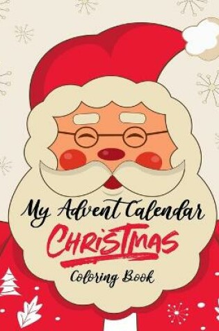 Cover of My Advent Calendar Christmas Coloring Book