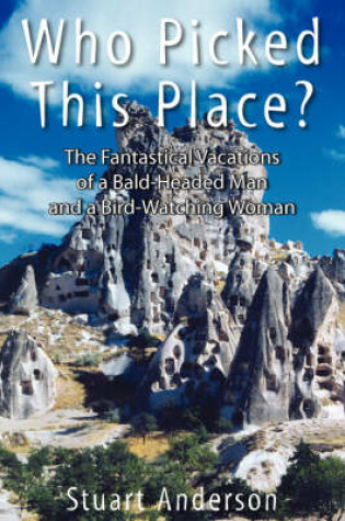 Cover of Who Picked This Place?