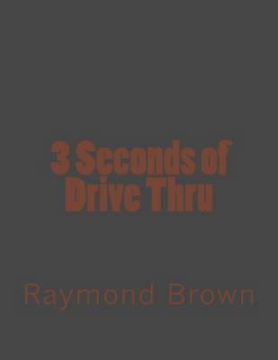 Book cover for 3 Seconds of Drive Thru