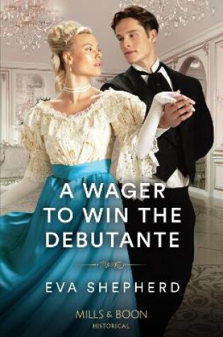 Cover of A Wager To Win The Debutante