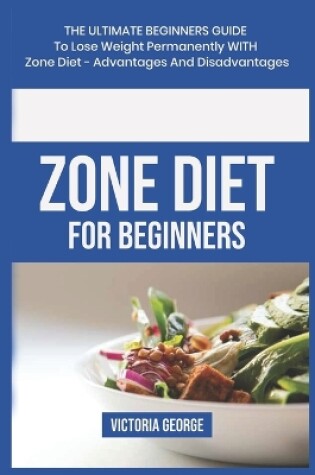 Cover of Zone Diet For Beginners
