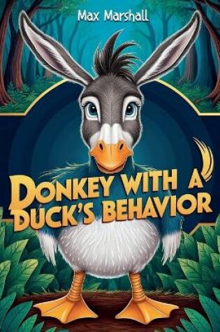 Cover of Donkey With a Duck's Behavior