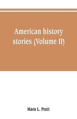 Book cover for American history stories (Volume II)