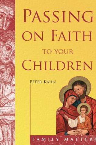 Cover of Passing on Faith to Your Children