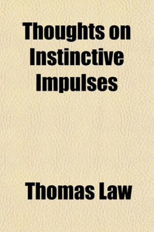 Cover of Thoughts on Instinctive Impulses