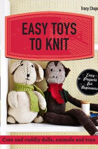 Cover of Easy Toys to Knit