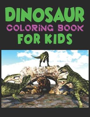 Book cover for Dinosaur Coloring Book For Kids