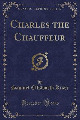 Book cover for Charles the Chauffeur (Classic Reprint)