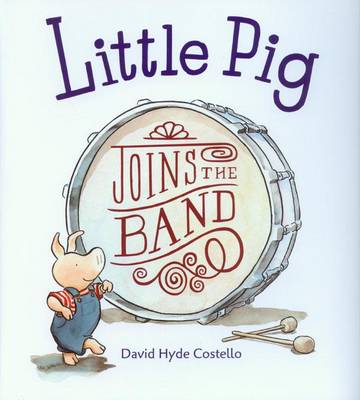 Book cover for Little Pig Joins the Band (1 Paperback/1 CD)