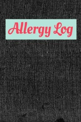 Cover of Food Allergies Logbook & Journal