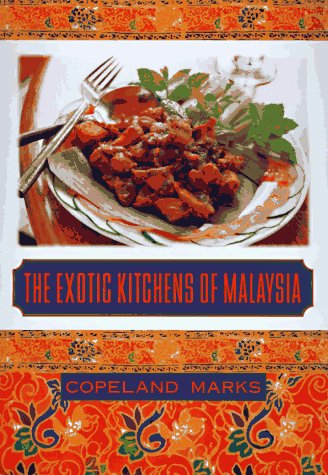 Book cover for The Exotic Kitchens of Malaysia