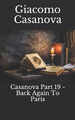Book cover for Casanova Part 19 - Back Again to Paris