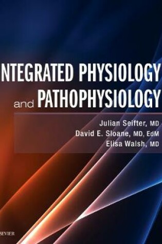 Cover of Integrated Physiology and Pathophysiology E-Book