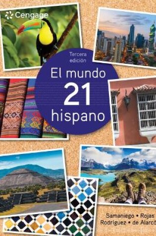 Cover of Mindtap for Samaniego/Rojas/Rodriguez Nogales/Alarcon's El Mundo 21 Hispano, 4 Terms Printed Access Card