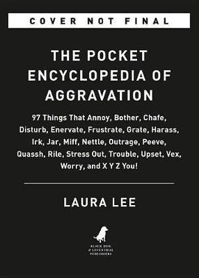 Book cover for The Pocket Encyclopedia of Aggravation