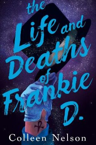 Cover of The Life and Deaths of Frankie D.