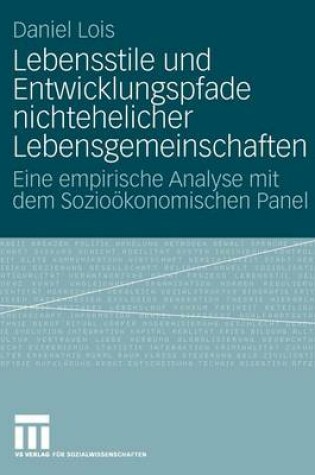 Cover of Lebensstile und Entwicklungspfade nichtehelicher Lebensgemeinschaften