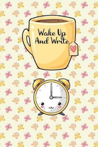 Cover of Wake Up and Write