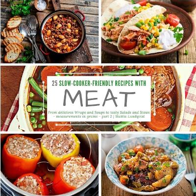 Book cover for 25 slow-cooker-friendly recipes with meat