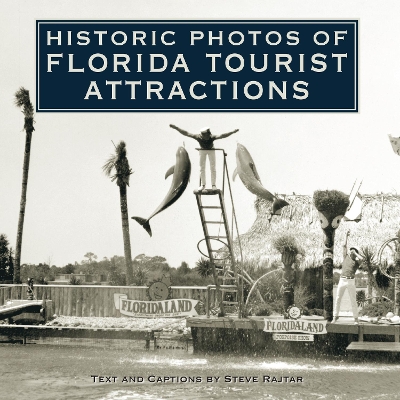 Book cover for Historic Photos of Florida Tourist Attractions