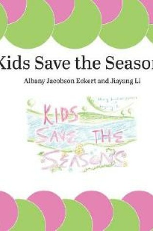 Cover of Kids Save the Seasons