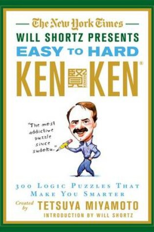 Cover of The New York Times Will Shortz Presents Easy to Hard KenKen