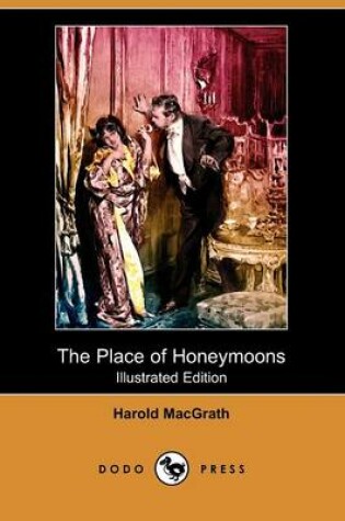 Cover of The Place of Honeymoons(Dodo Press)