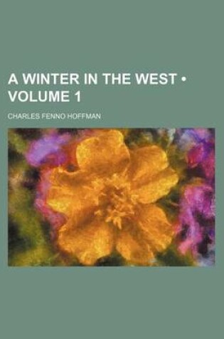 Cover of A Winter in the West (Volume 1)