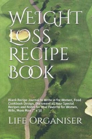 Cover of WEIGHT LOSS Recipe Book