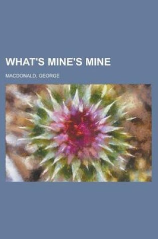 Cover of What's Mine's Mine - Volume 2