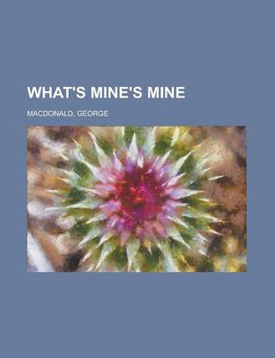 Book cover for What's Mine's Mine - Volume 2