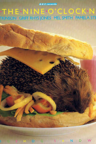 Cover of Not The Nine O'Clock News: Hedgehog Sandwich