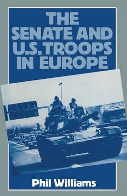 Book cover for The Senate and US Troops in Europe