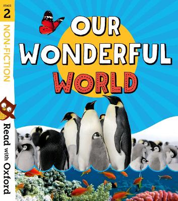 Book cover for Read with Oxford: Stage 2: Non-fiction: Our Wonderful World