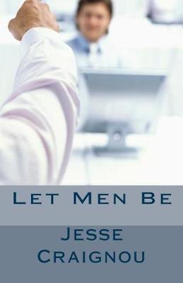 Book cover for Let Men Be