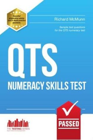 Cover of Pass QTS Numeracy Test Questions: The Complete Guide to Passing the QTS Numerical Tests