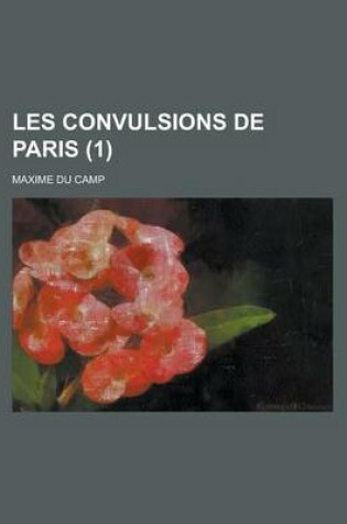 Cover of Les Convulsions de Paris (1)