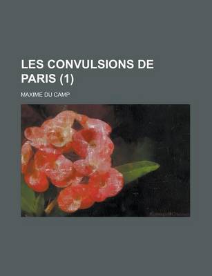 Book cover for Les Convulsions de Paris (1)