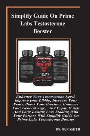 Cover of Simplify Guide on Prime Labs Testosterone Booster