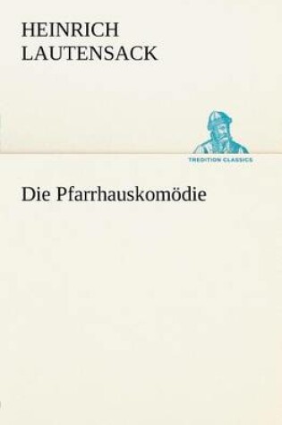 Cover of Die Pfarrhauskomodie