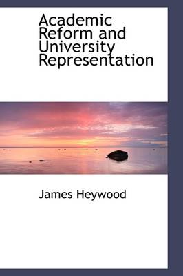 Book cover for Academic Reform and University Representation