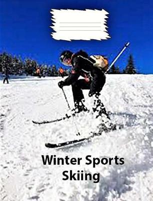 Book cover for Winter Sports-Skiing Wide Ruled Line Paper Composition Notebook