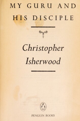 Cover of Isherwood C. : My Guru and His Disciple