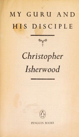 Book cover for Isherwood C. : My Guru and His Disciple