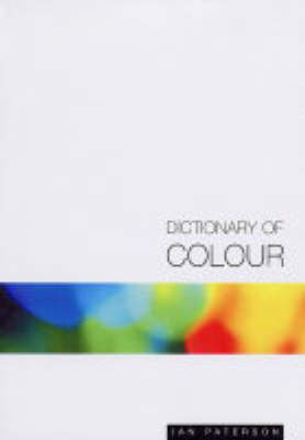 Book cover for A Dictionary of Colour