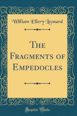 Cover of The Fragments of Empedocles (Classic Reprint)