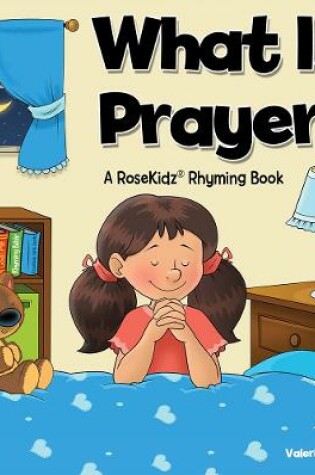 Cover of Kidz: What is Prayer?