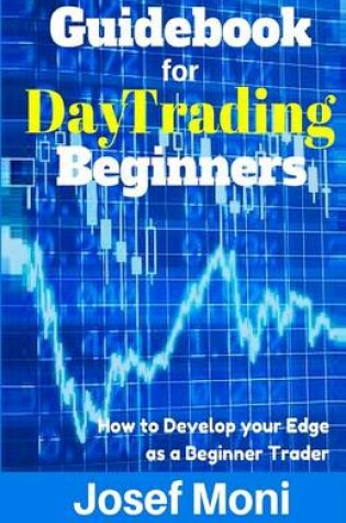 Cover of Guidebook for Day Trading Beginners