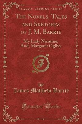 Book cover for The Novels, Tales and Sketches of J. M. Barrie, Vol. 8